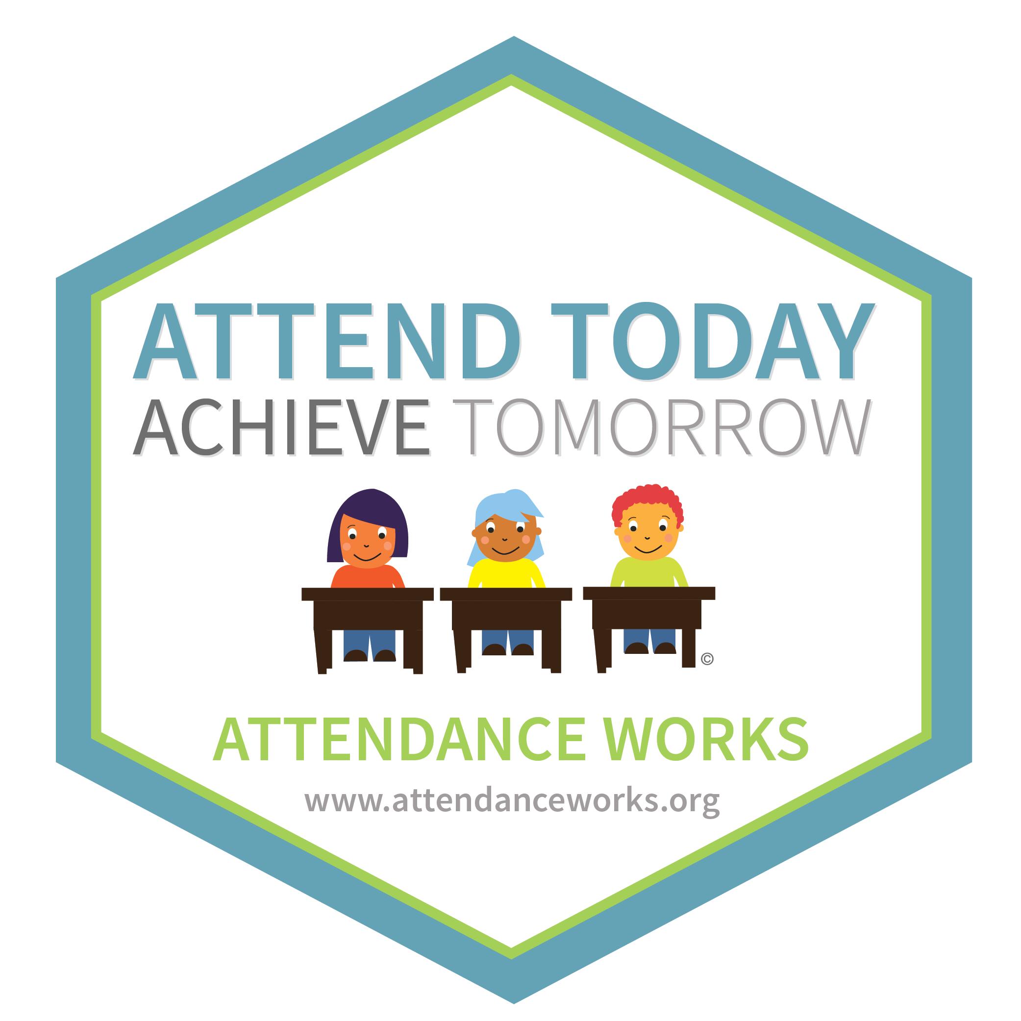 attend today achieve tomorrow attendance works badge